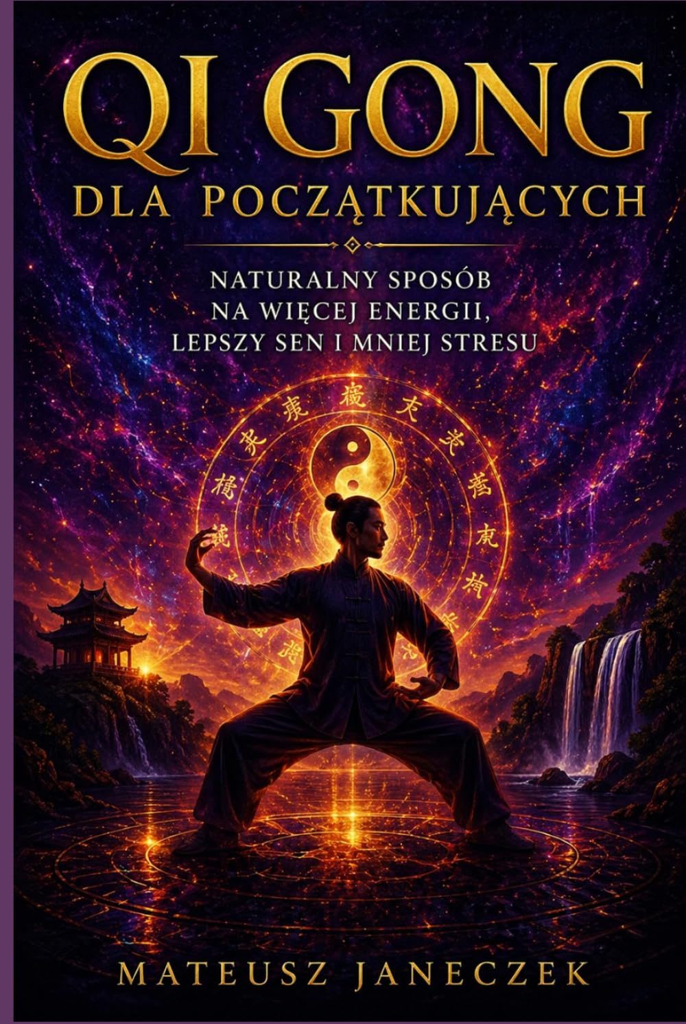 Qi Gong dla początkujących – Naturalny sposób na więcej energii, lepszy sen i mniej stresu