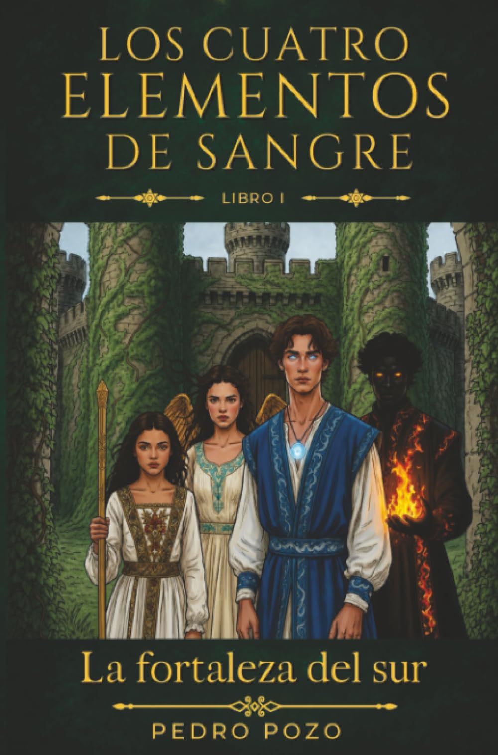 LOS CUATRO ELEMENTOS DE SANGRE: La Fortaleza del Sur