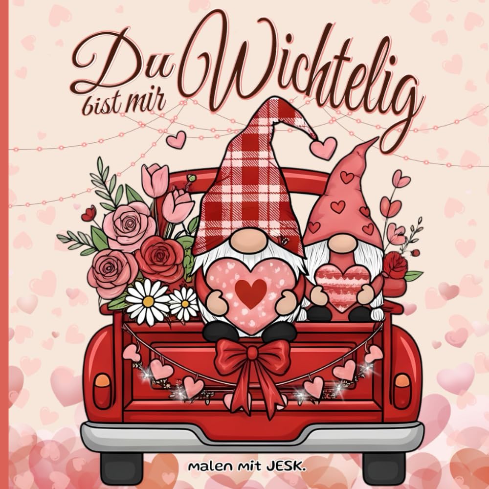 Du bist mir wichtelig: 50 liebevolle Ausmalbilder für eine kreative Auszeit zum Abschalten & Entspannen