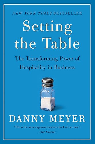 Setting the Table: The Transforming Power of Hospitality in Business - Paperback