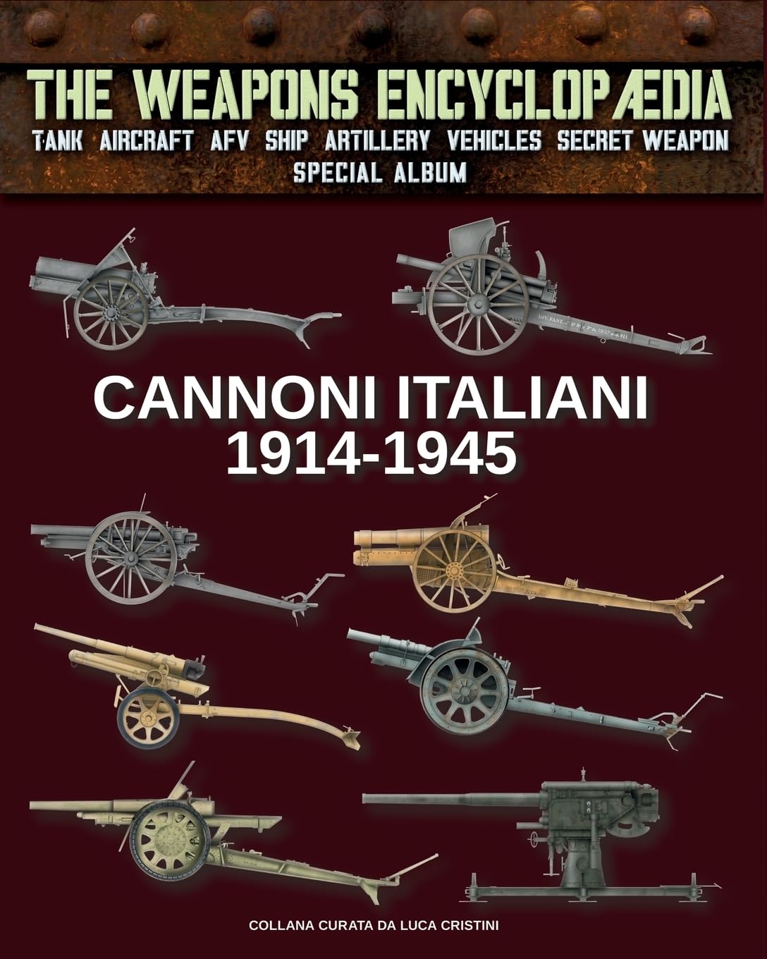 Cannoni italiani 1914-1945 (The Weapons Encyclopaedia)