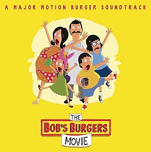 Music From The Bob's Burgers Movie - A Major Motion Burger Soundtrack Canary Yellow