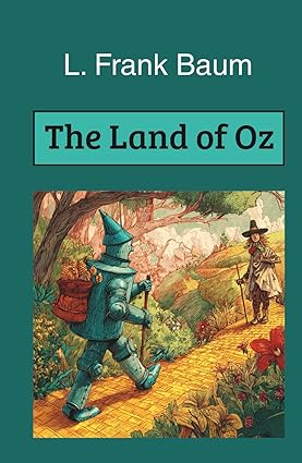 The Land of Oz (Annotated): Baum, L. Frank, Neill, John R., Books ...