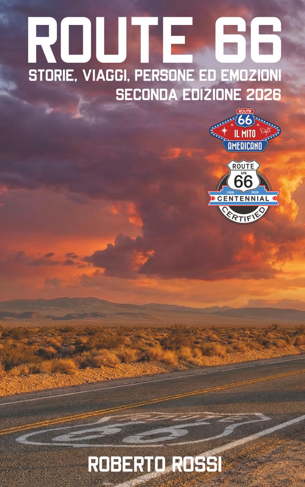 Route 66: storie, viaggi, persone ed emozioni