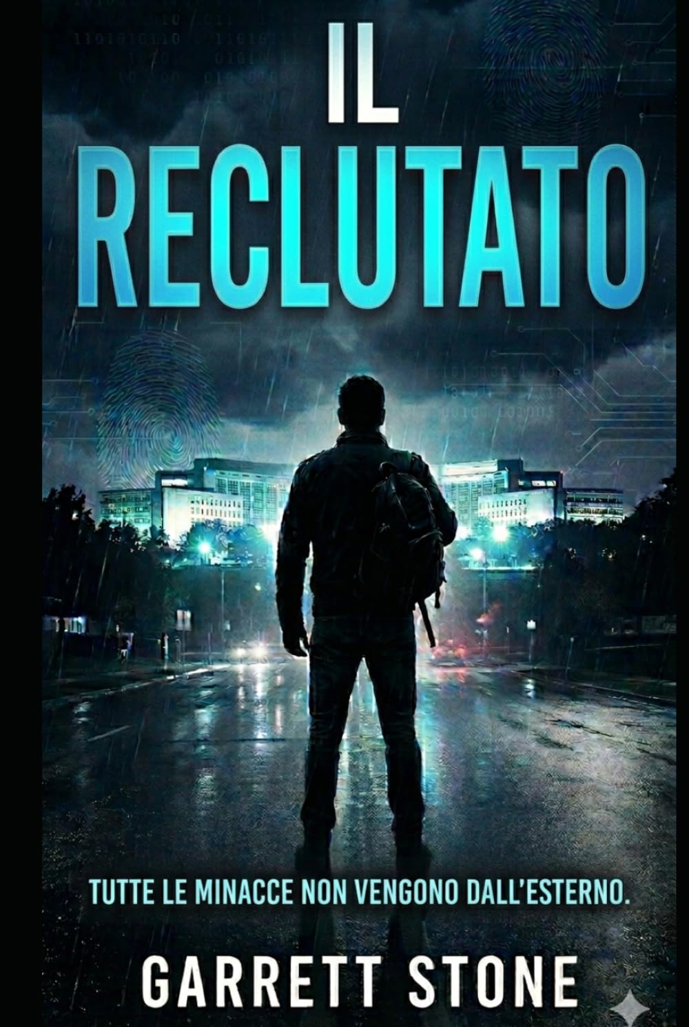 IL RECLUTATO: Un romanzo di John Sterling