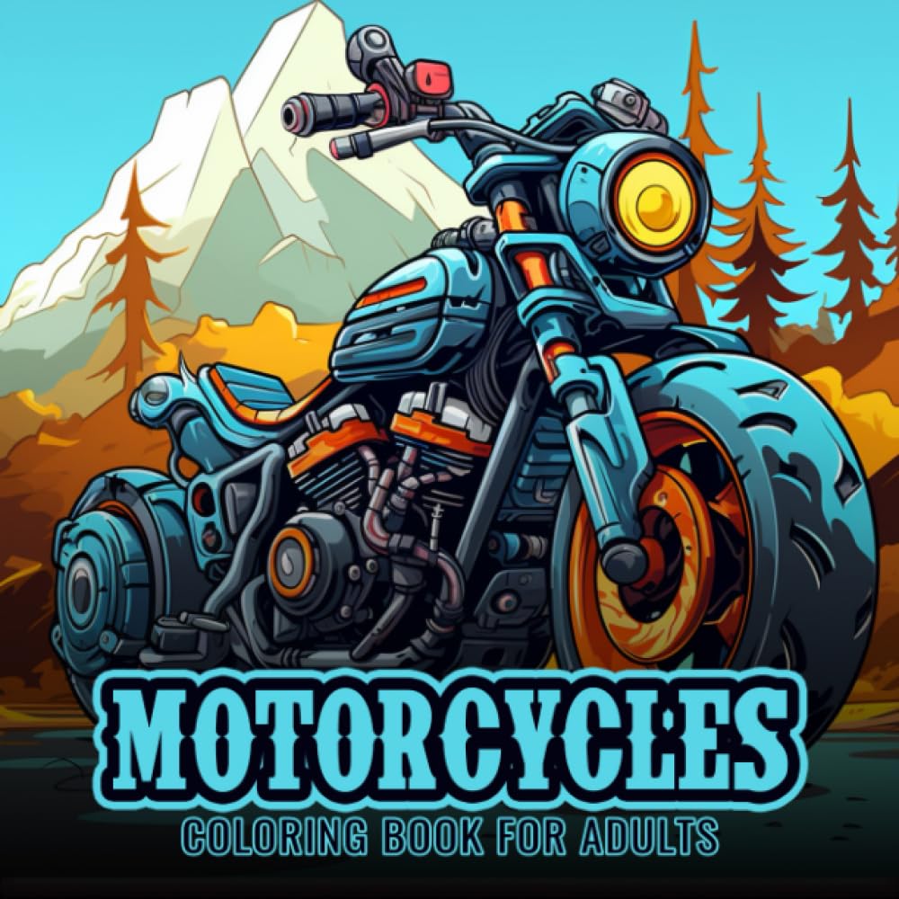 Motorcycle Coloring Book For Adults: An Exquisite Motorcycle Coloring Experience for Men and Women