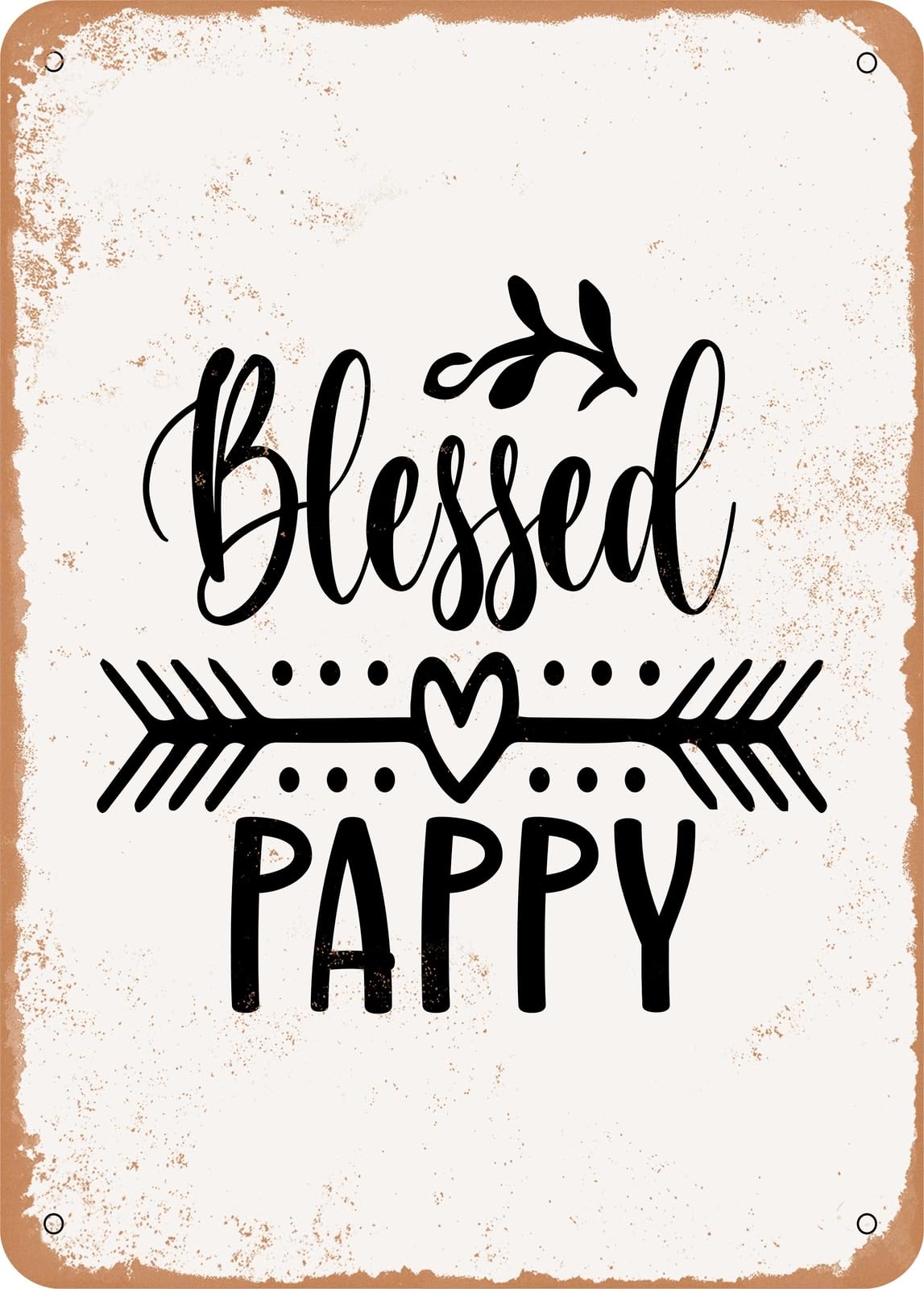 Metal Sign - Blessed Pappy - Vintage Rusty Look home decor