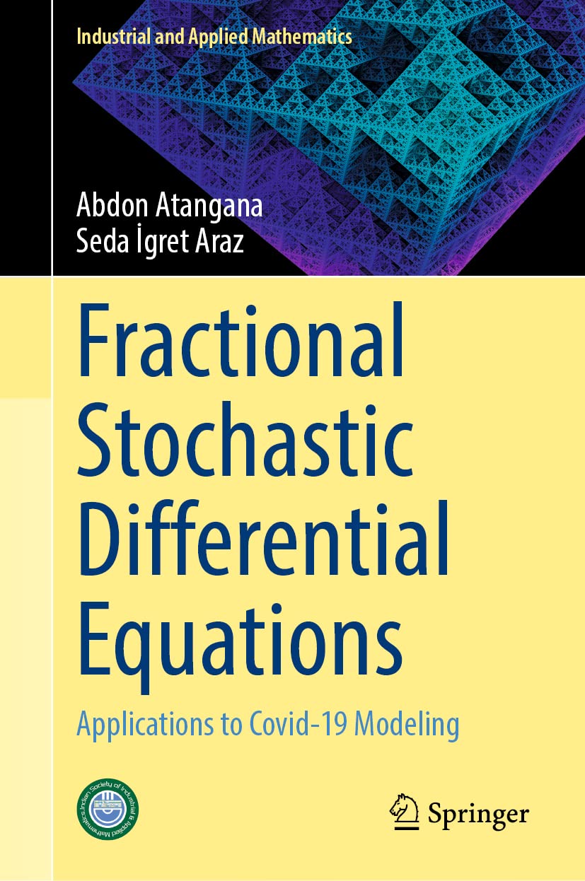 Fractional Stochastic Differential Equations: Applications to Covid-19 Modeling (Industrial and Applied Mathematics)