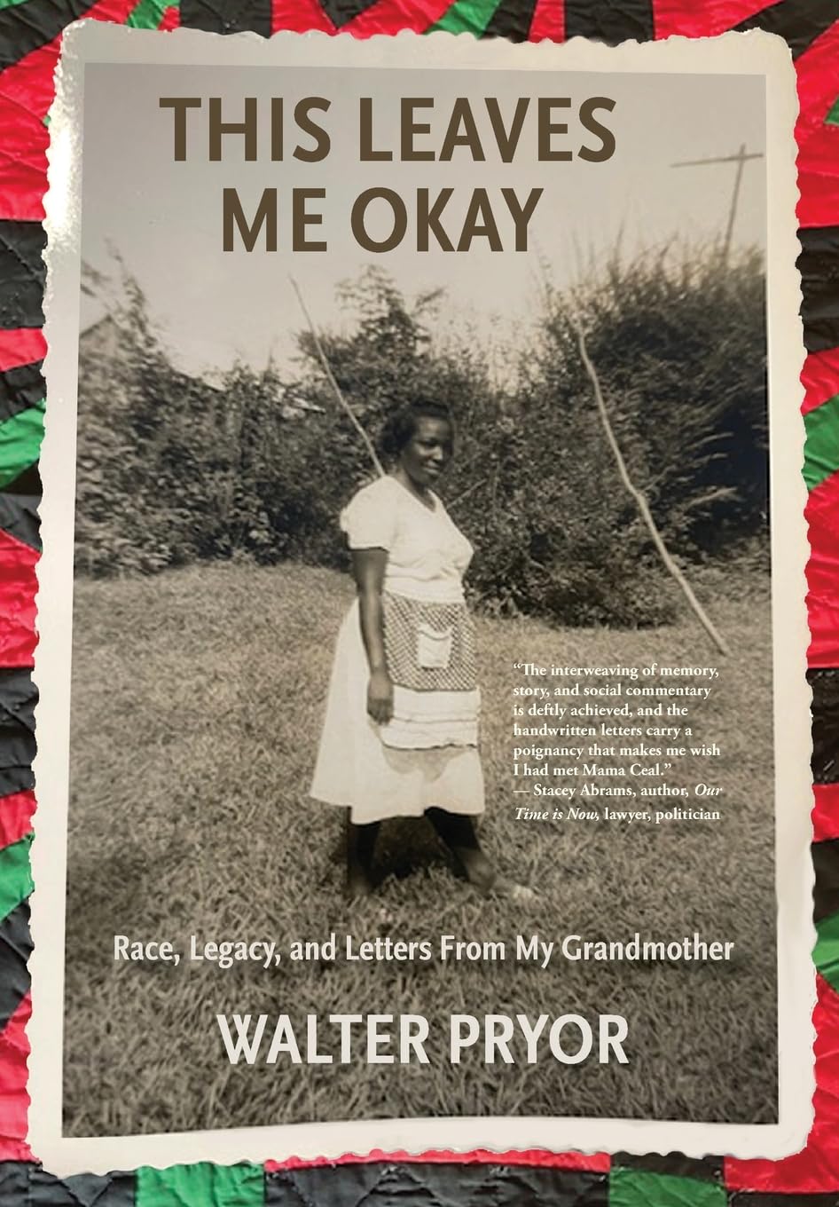 This Leaves Me Okay: Race, Legacy, and Letters from My Grandmother