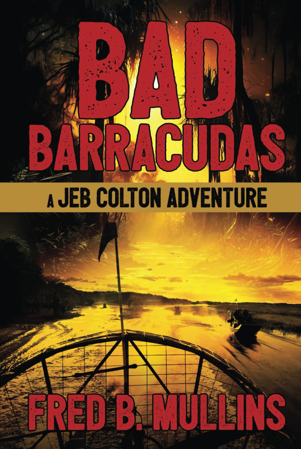 Bad Barracudas: A Jeb Colton Adventure