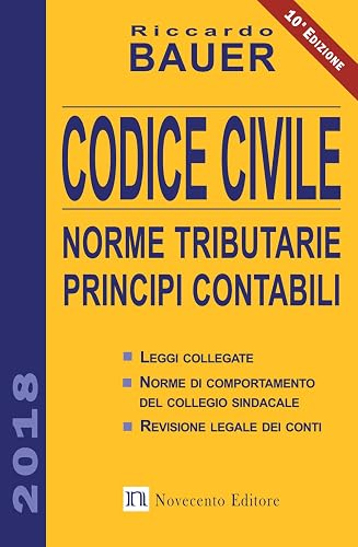 Codice civile 2018. Norme tributarie, principi contabili
