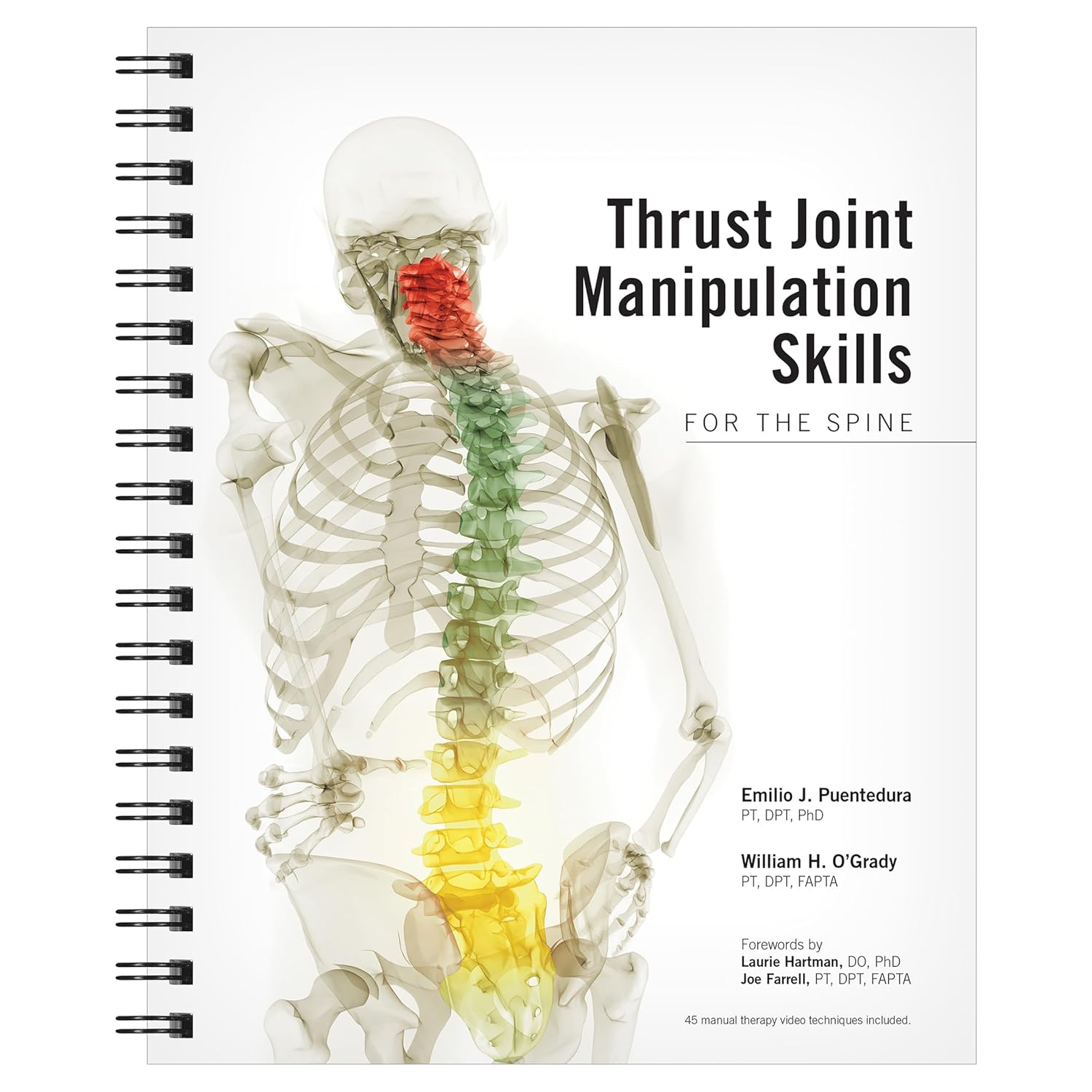 Thrust Joint Manipulation Skills for the Spine      Spiral-bound – February 9, 2018