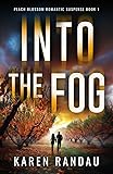 Into the Fog (Peach Blossom Romantic Suspense)