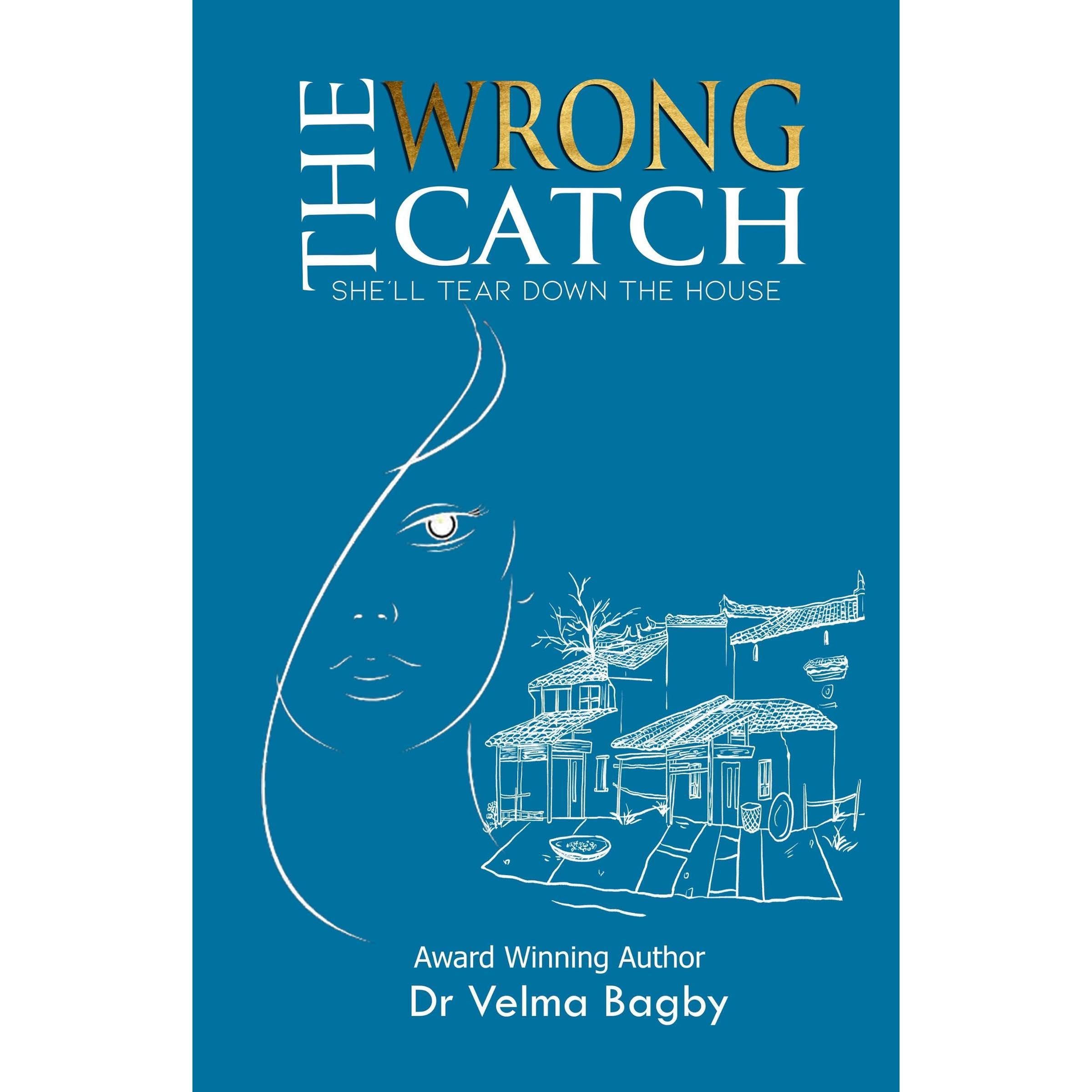 The WRONG CATCH - She'll Tear Down the House