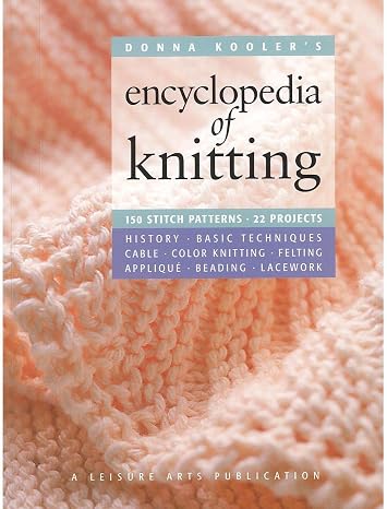 Leisure Arts Donna Koolers Encyclopedia of Knitting Book