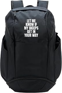 Let Me Know If My Biceps Get In Your Way Funny Gym Fitness Sport Backpack