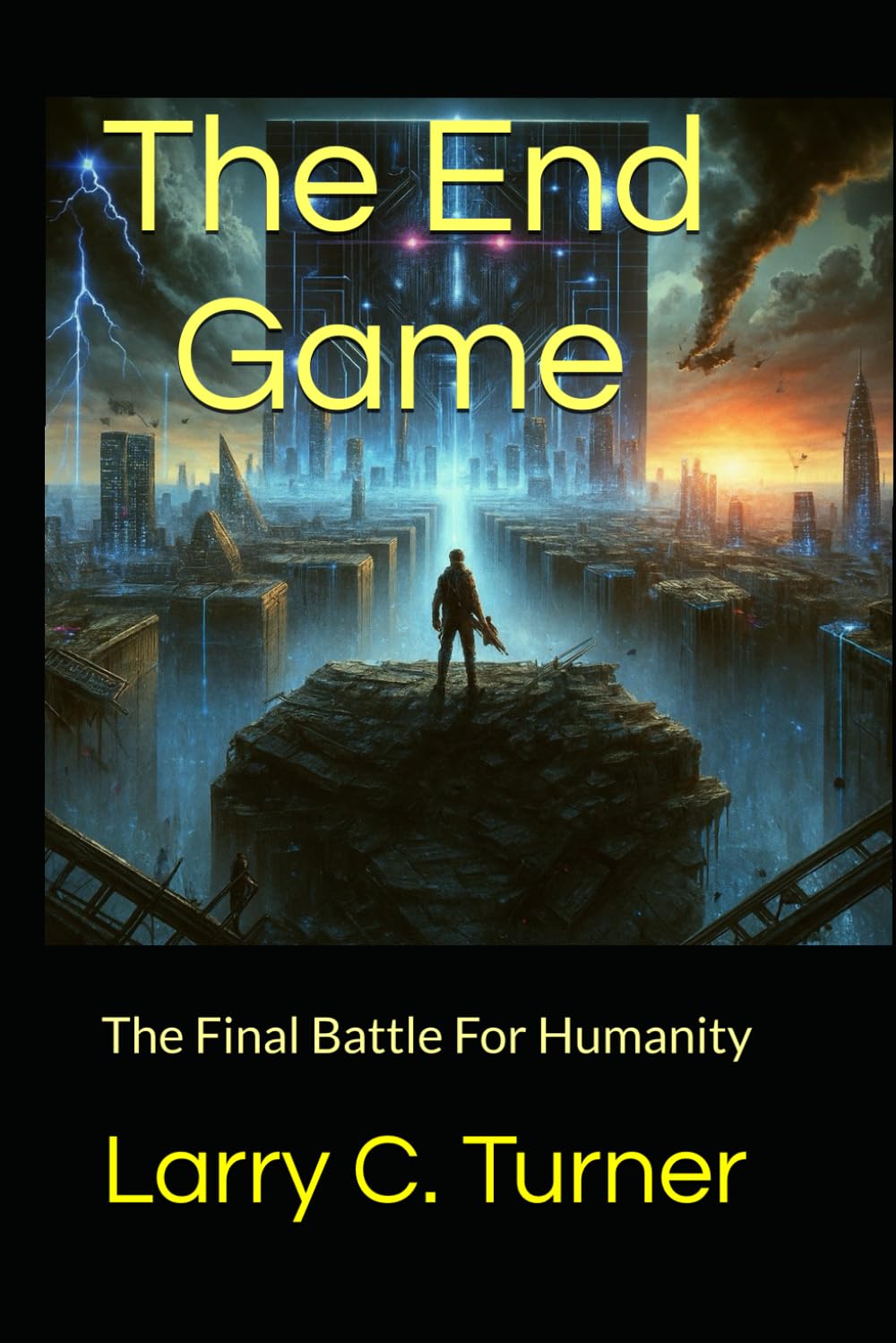 The End Game: The Final Battle For Humanity (Digital Siege)
