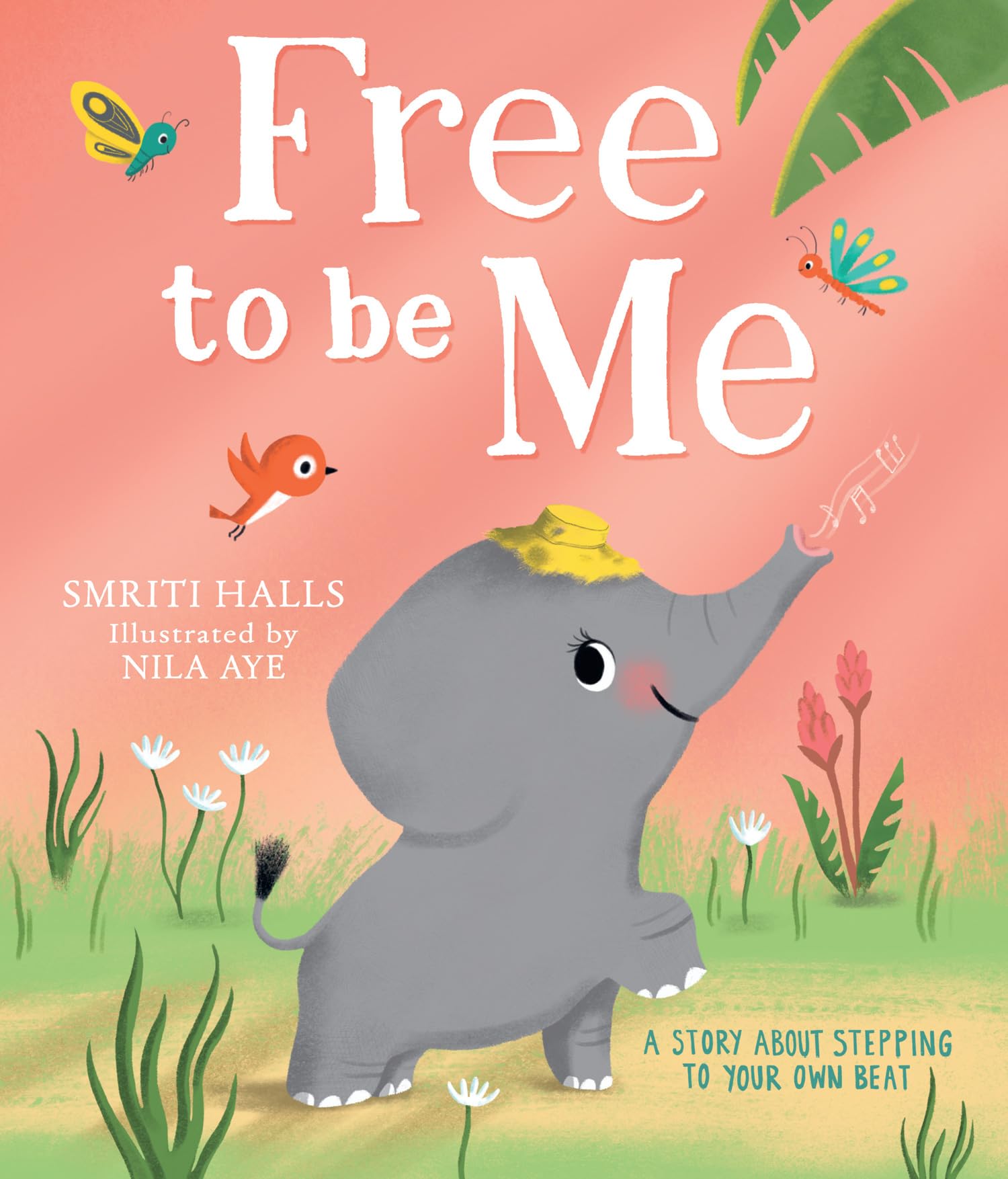 Smriti Halls Early Learning Book - Free to be me - Paperback