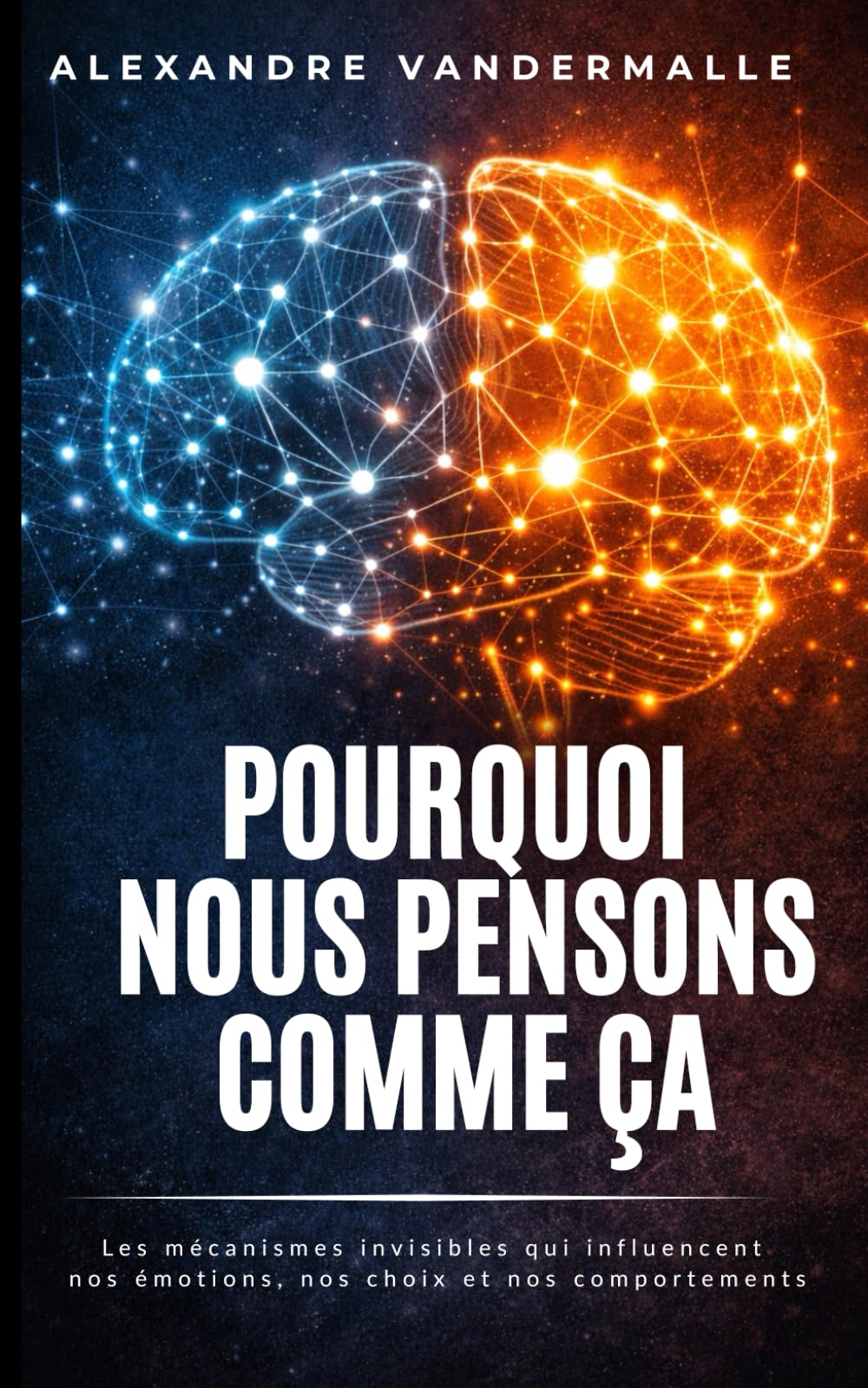 POURQUOI NOUS PENSONS COMME ÇA