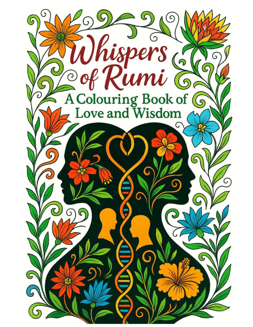 Whispers of Rumi: A Colouring Book Love and Wisdom