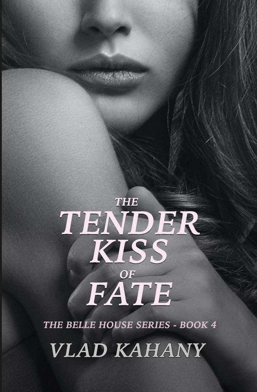 The Tender Kiss of Fate (The Belle House)