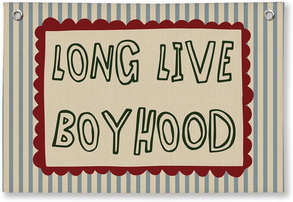 Long Live Boyhood Boys Room Decor, Nursery Playroom Toddler Boy Linen Canvas Banner Wall Hanging Flag Baby Little Boy Kids Teen Room Bedroom Decorations, 20x30 Inch