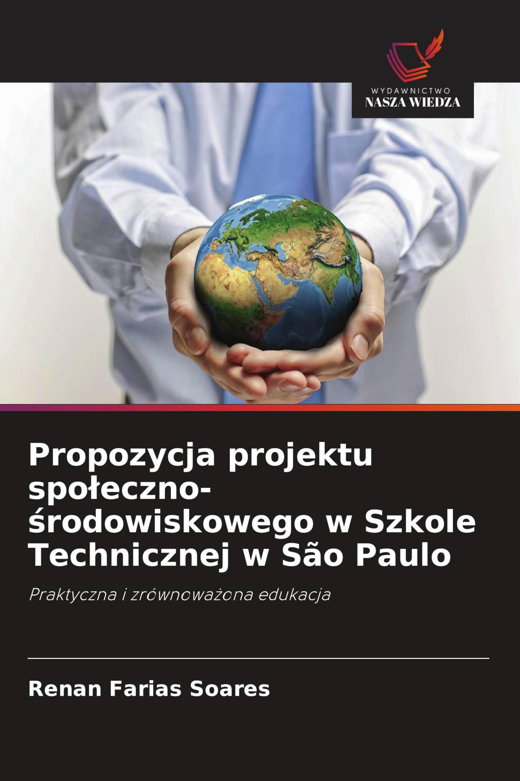 Propozycja projektu spoleczno-środowiskowego w Szkole Technicznej w São Paulo: Praktyczna i zrównowa¿ona edukacja