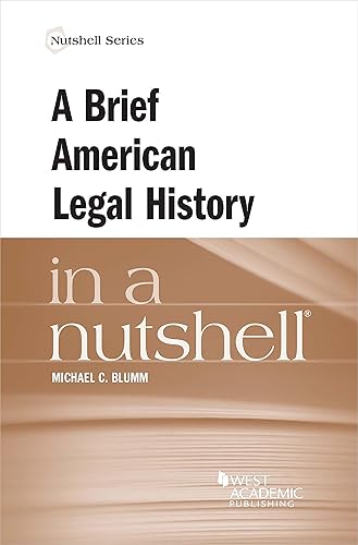 A Brief American Legal History in a Nutshell