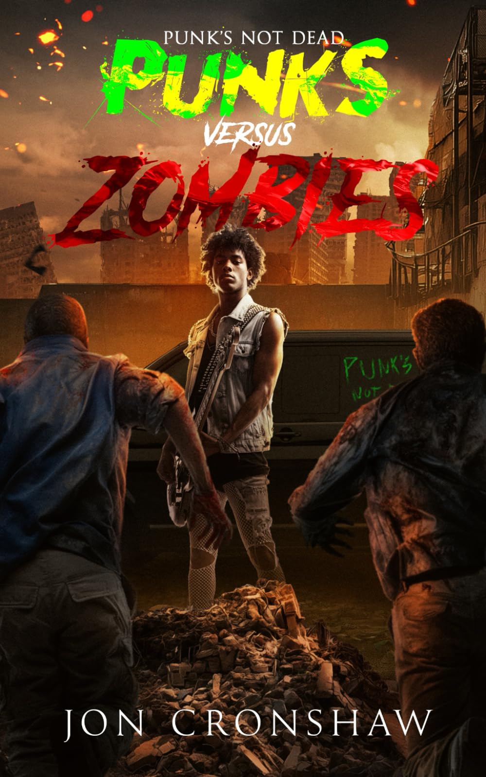 Punk's Not Dead: A Post-Apocalyptic Zombie Survival Novel (Punks Versus Zombies)