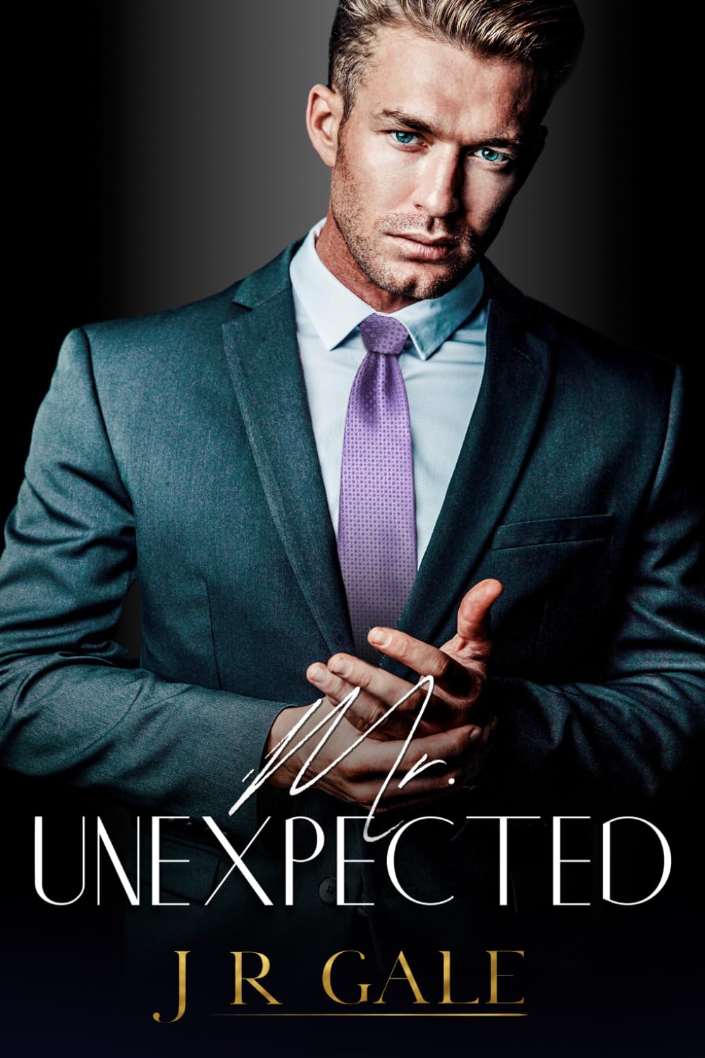 Mr. Unexpected: 1 (The Bonded Brothers Series)