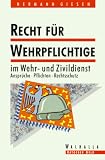 Recht für Wehrpflichtige im Wehrdienst und Zivildienst
