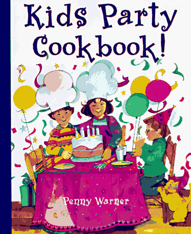 Kids' Party Cookbook