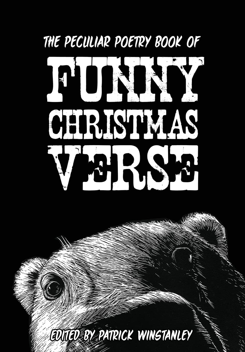The Peculiar Poetry Book of Funny Christmas Verse: Volume 1 (Peculiar Poetry Books)