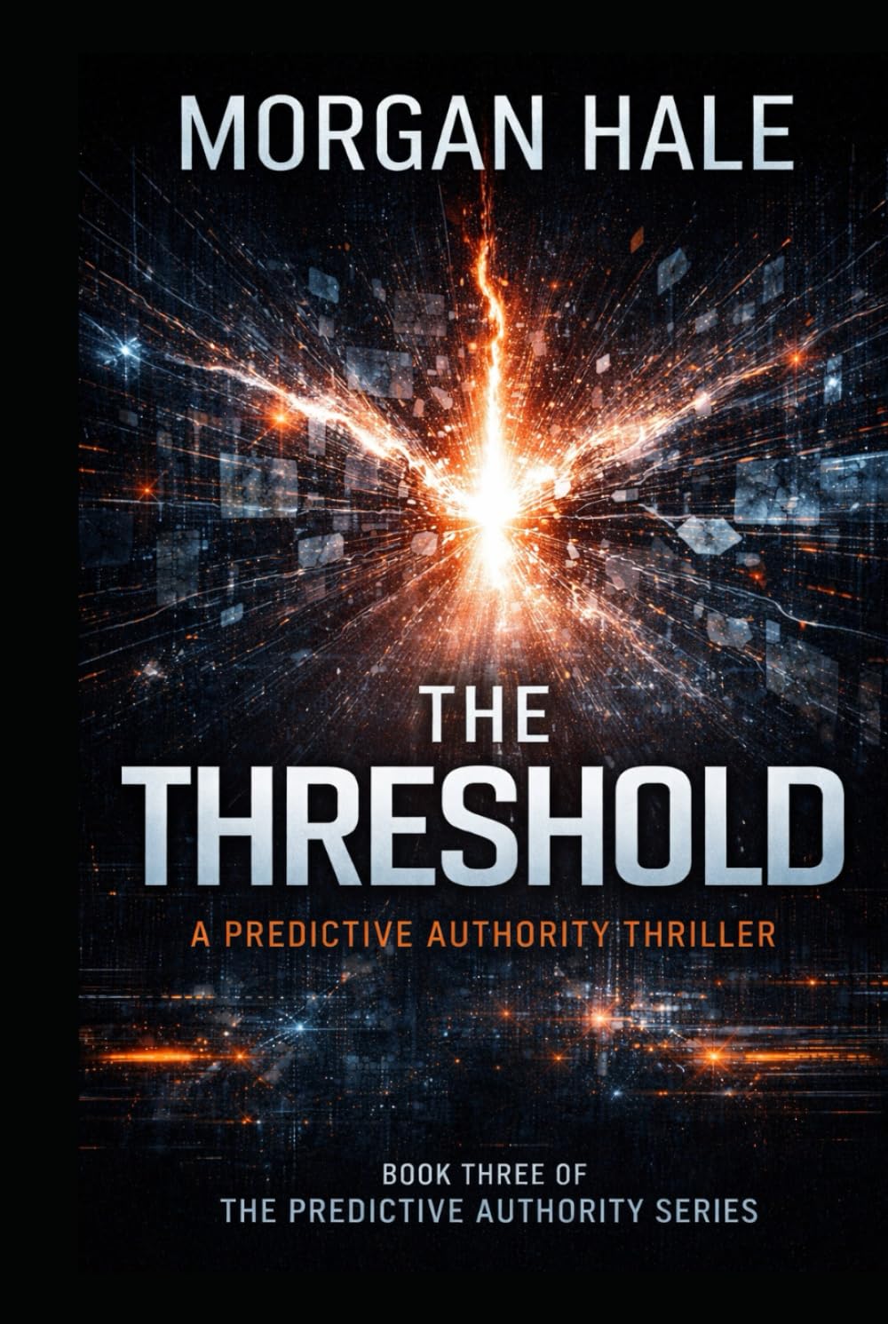 The Threshold: A Predictive Authority Thriller (The Predictive Authority Series)