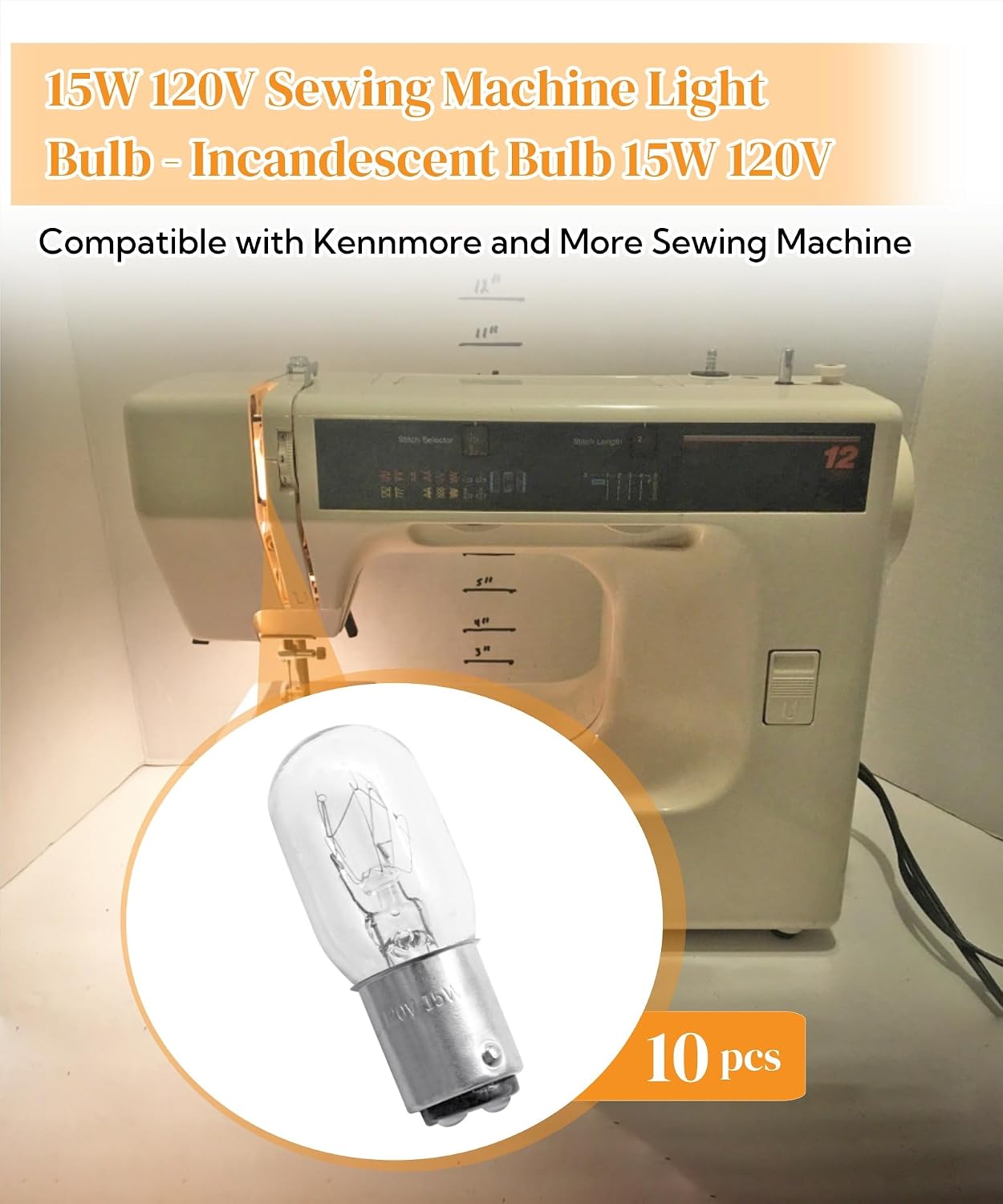 10PCS 15W 120V Sewing Machine Incandescent Light Bulb Fits for Kennmore and More Push-in Base Sewing Machine