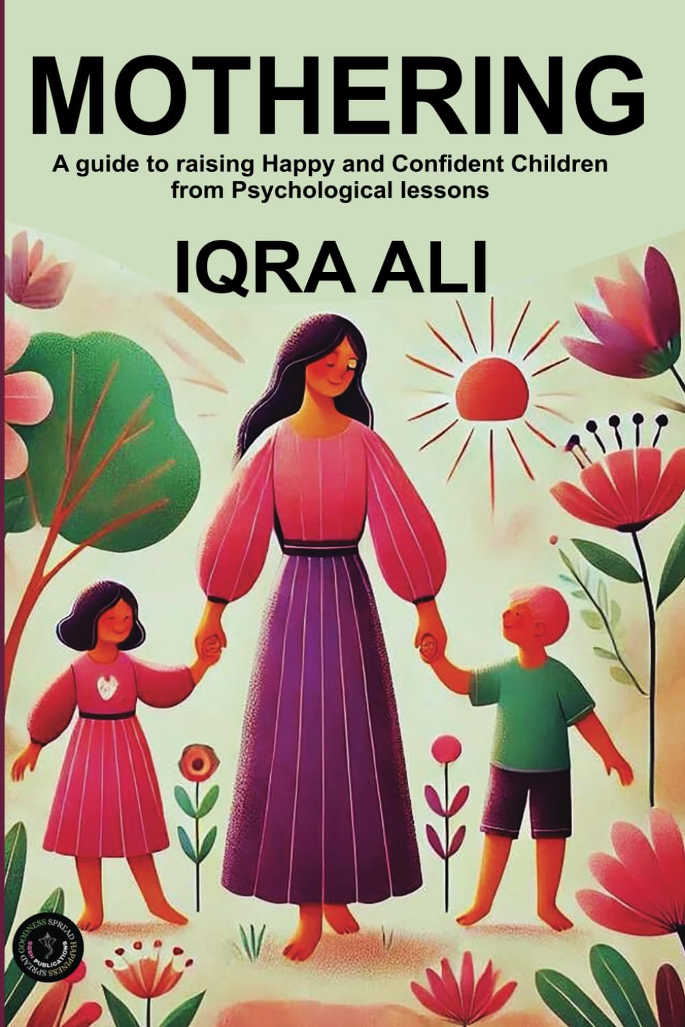 Mothering: A guide to Raising Happy and Confident Children from Psychological lessons