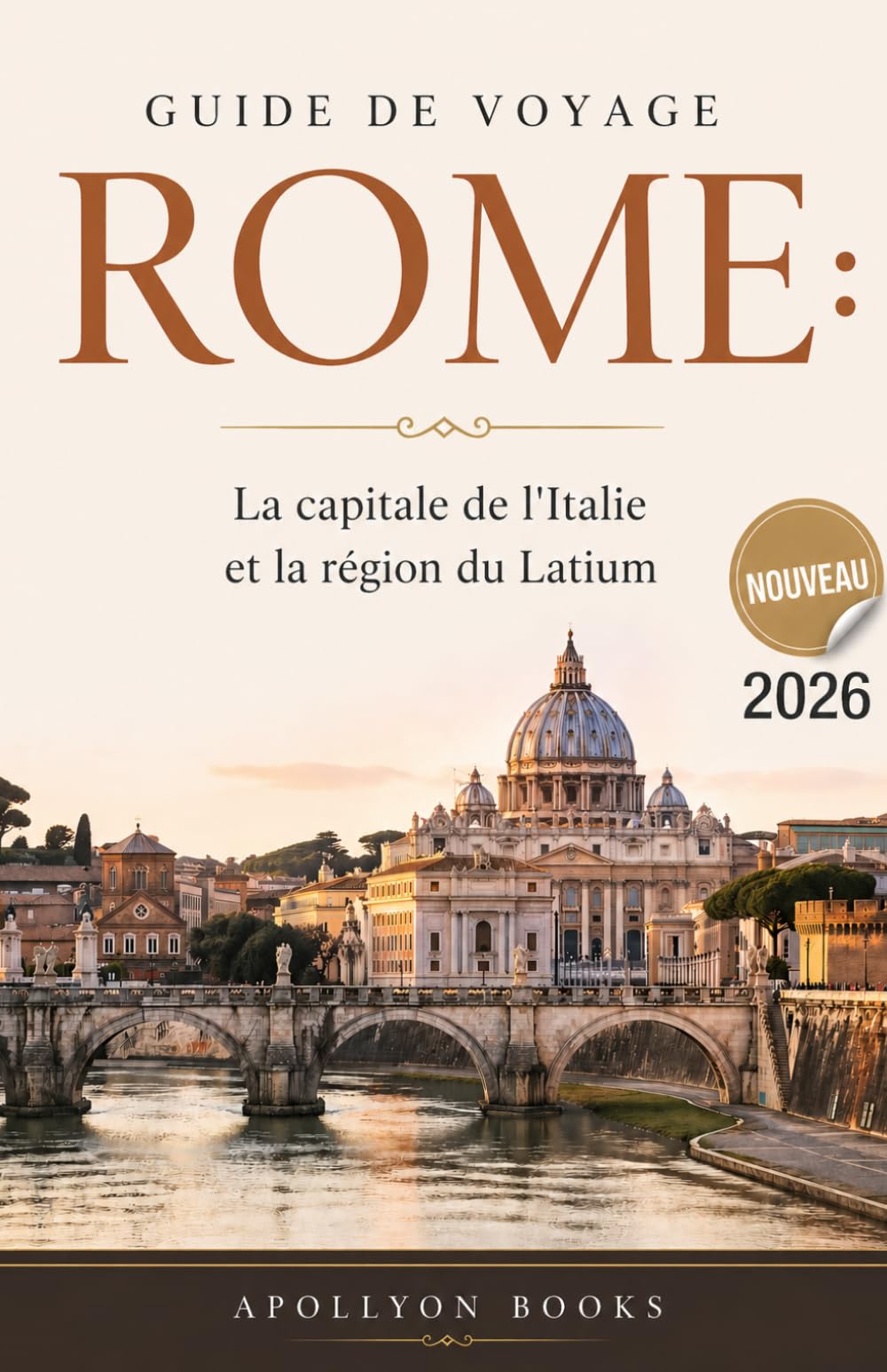 Guide de voyage ROME: La capitale de l'Italie et la région du Latium 2026