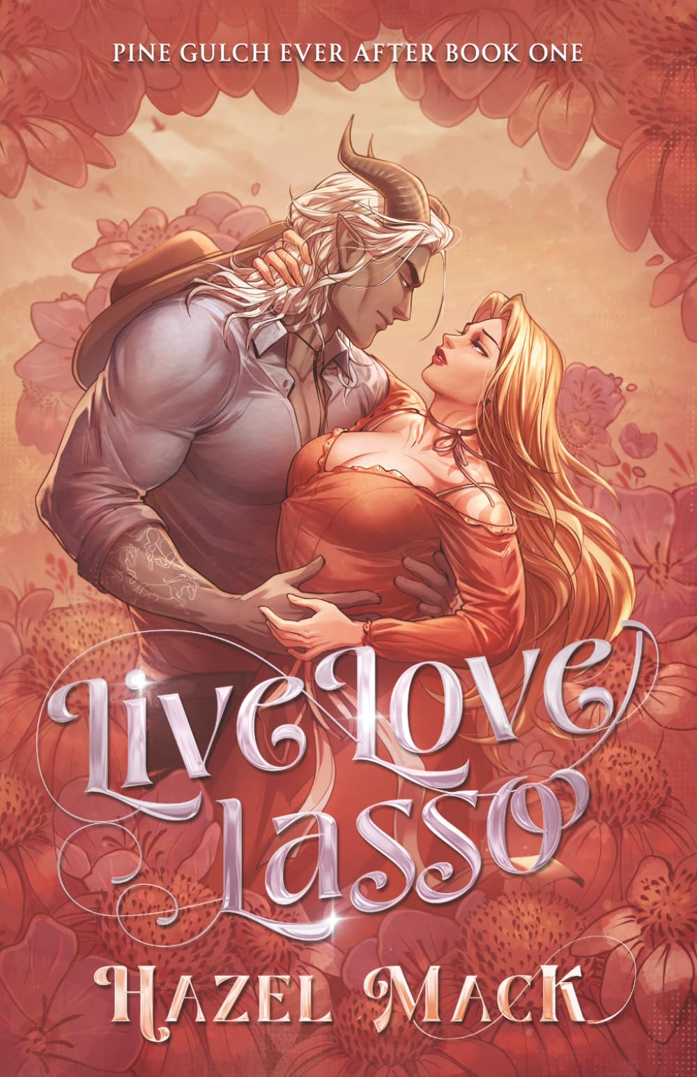 Live Love Lasso: A Small Town Monster Cowboy RomCom: 1 (Pine Gulch Ever After)