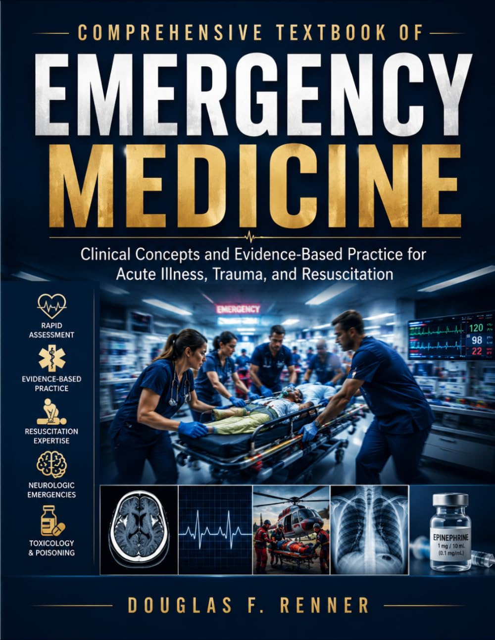 Comprehensive Textbook Of Emergency Medicine: Clinical Concepts and Evidence-Based Practice for Acute Illness, Trauma, and Resuscitation