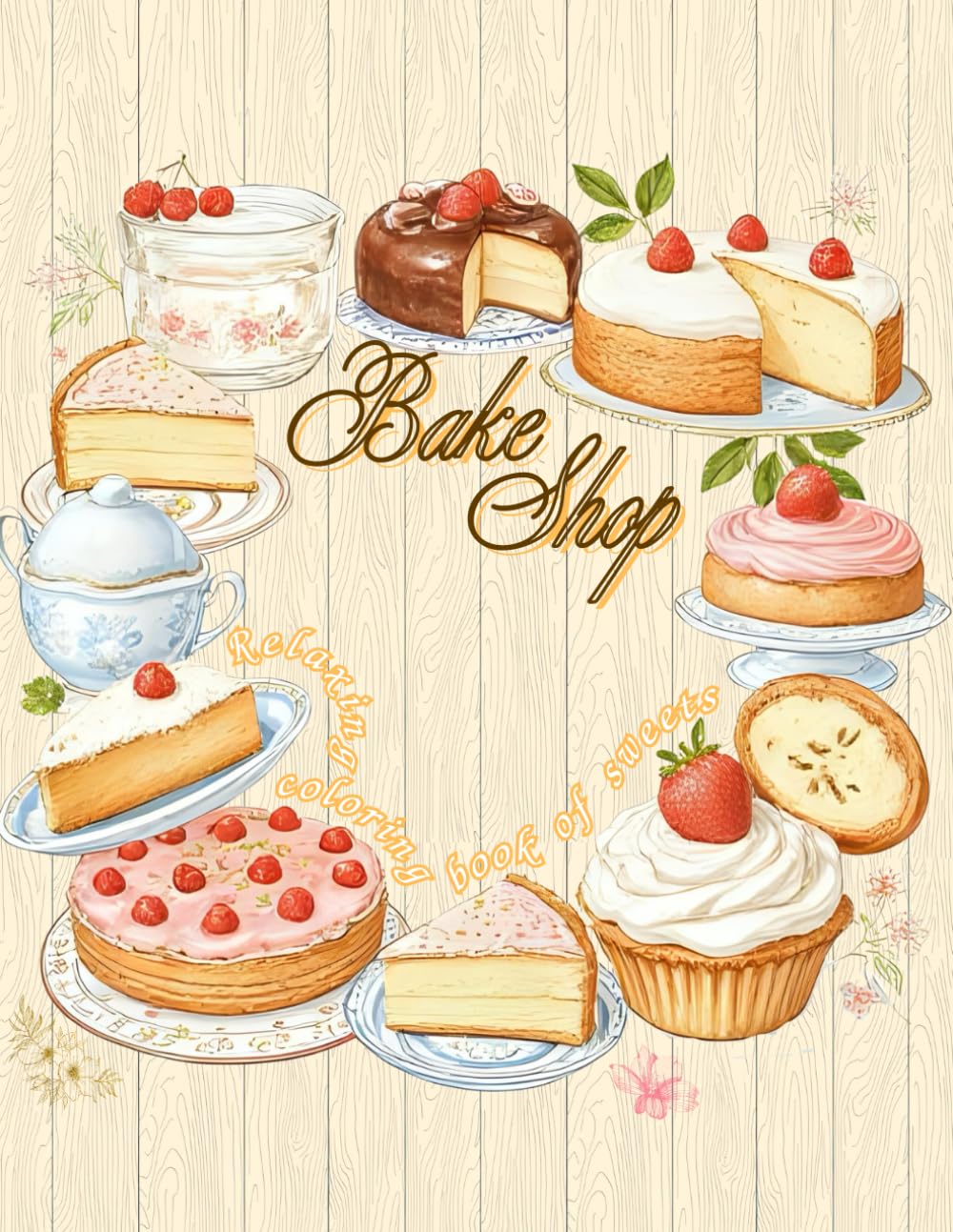 Chic Minimalist Bake Shop Coloring Book: Elegant Sweets & Pastries for Relaxation & Creative Calming Fun, 30 Pages