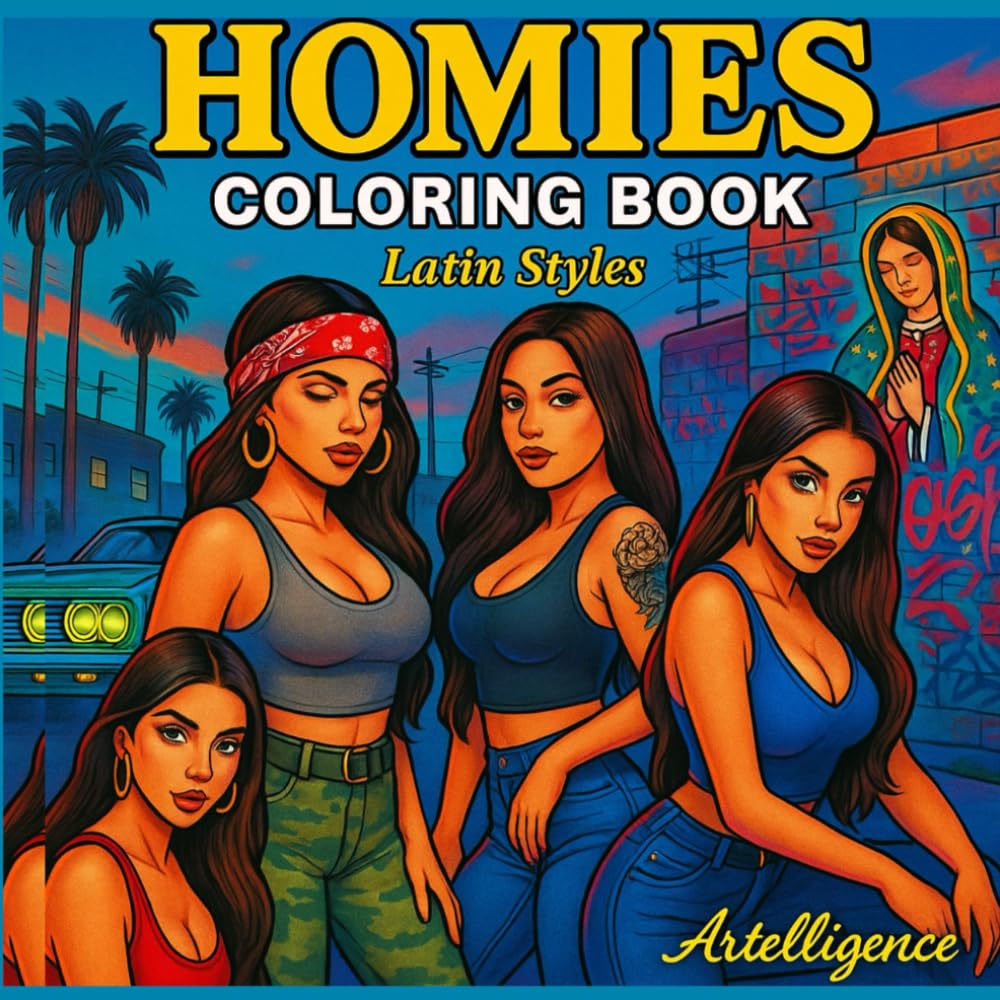 Homies Coloring Book: Homies, Mexican Book & Chicano: 60+ Stunning Designs Featuring Lowriders, Tattoos, and Homiesgirls Sexy to Color — Perfect for ... with Homies, Graffiti Art & Street Culture