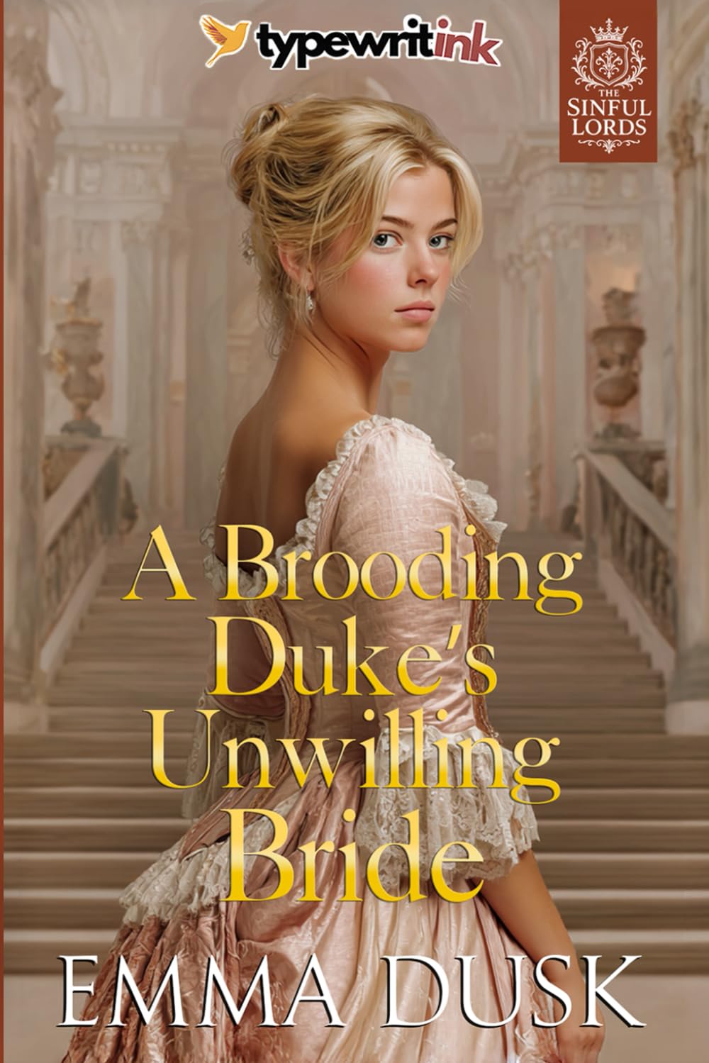 A Brooding Duke’s Unwilling Bride: A Steamy Historical Regency Romance Novel (The Sinful Lords)
