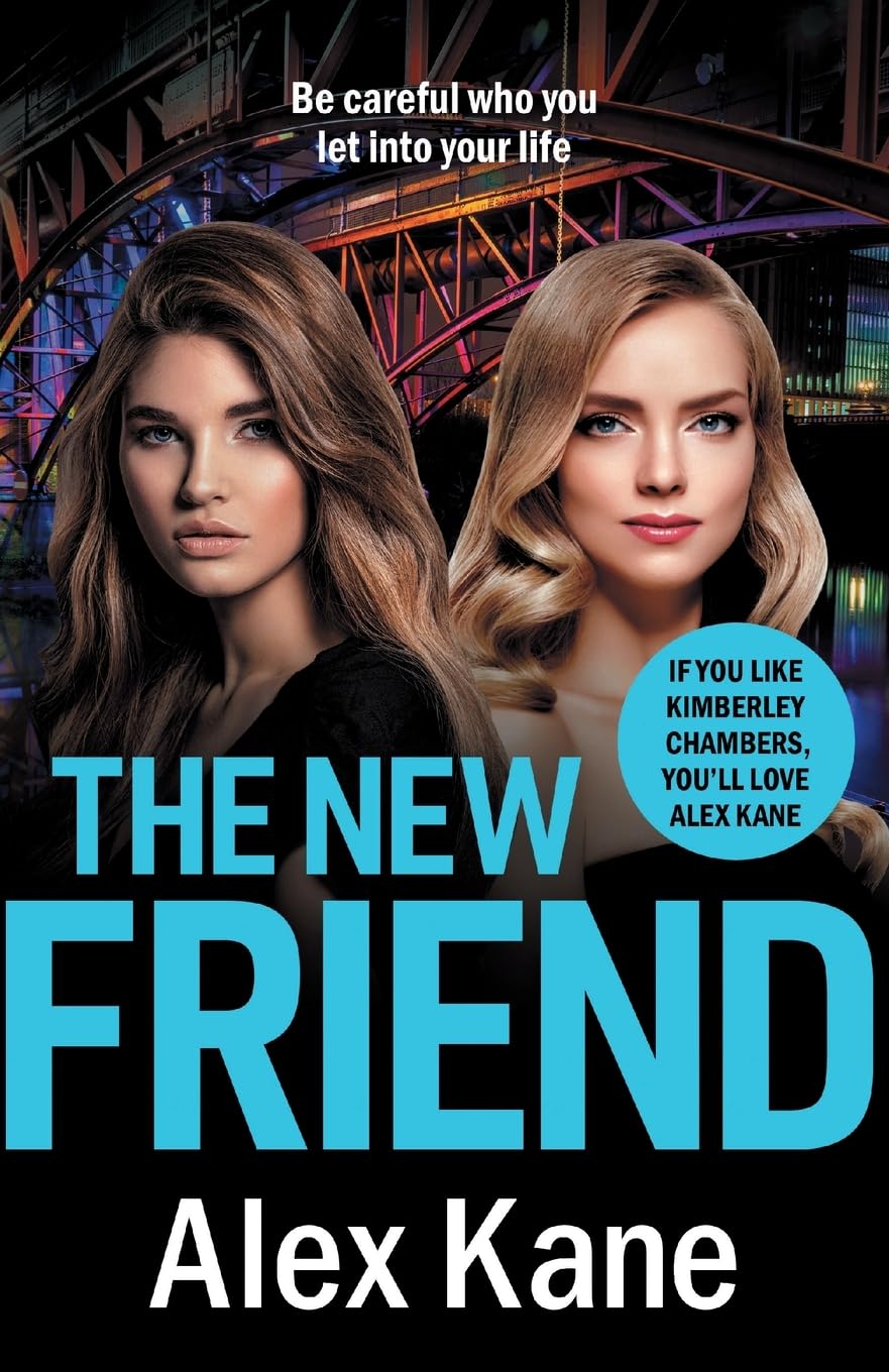 The New Friend: An addictive, gritty crime thriller