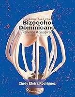 Vista 1 de Bizcocho Dominicano, Rellenos & Suspiro Colección de Recetas (Spanish Edition)