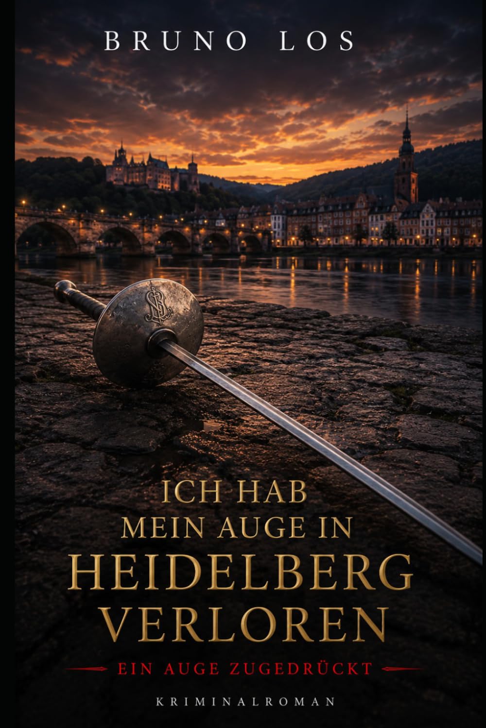 Ich hab mein Auge in Heidelberg verloren: Heidelberg (Ein Auge zugedrückt)