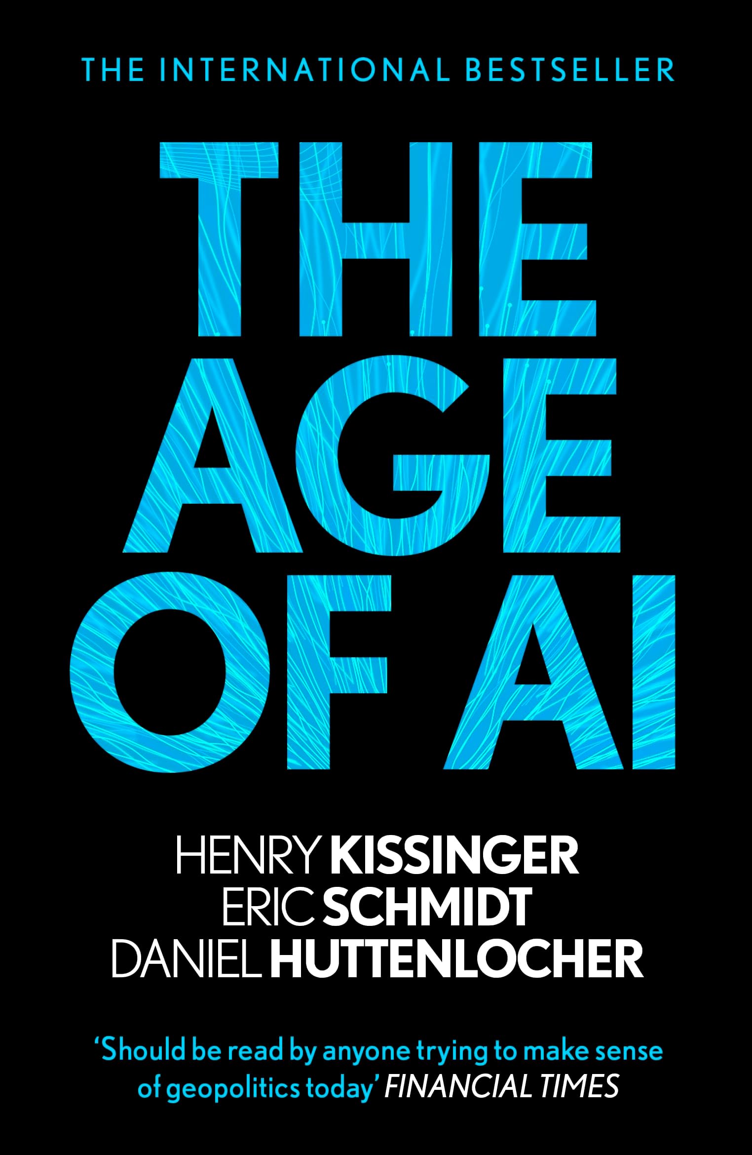 The Age of AI: "THE BOOK WE ALL NEED"