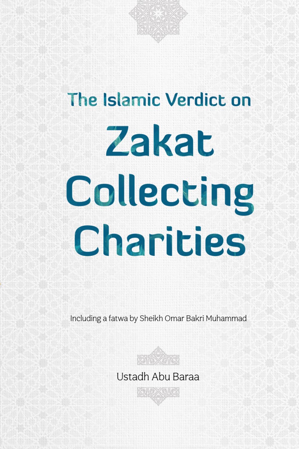 The Islamic Verdict on Zakat Collecting Charities