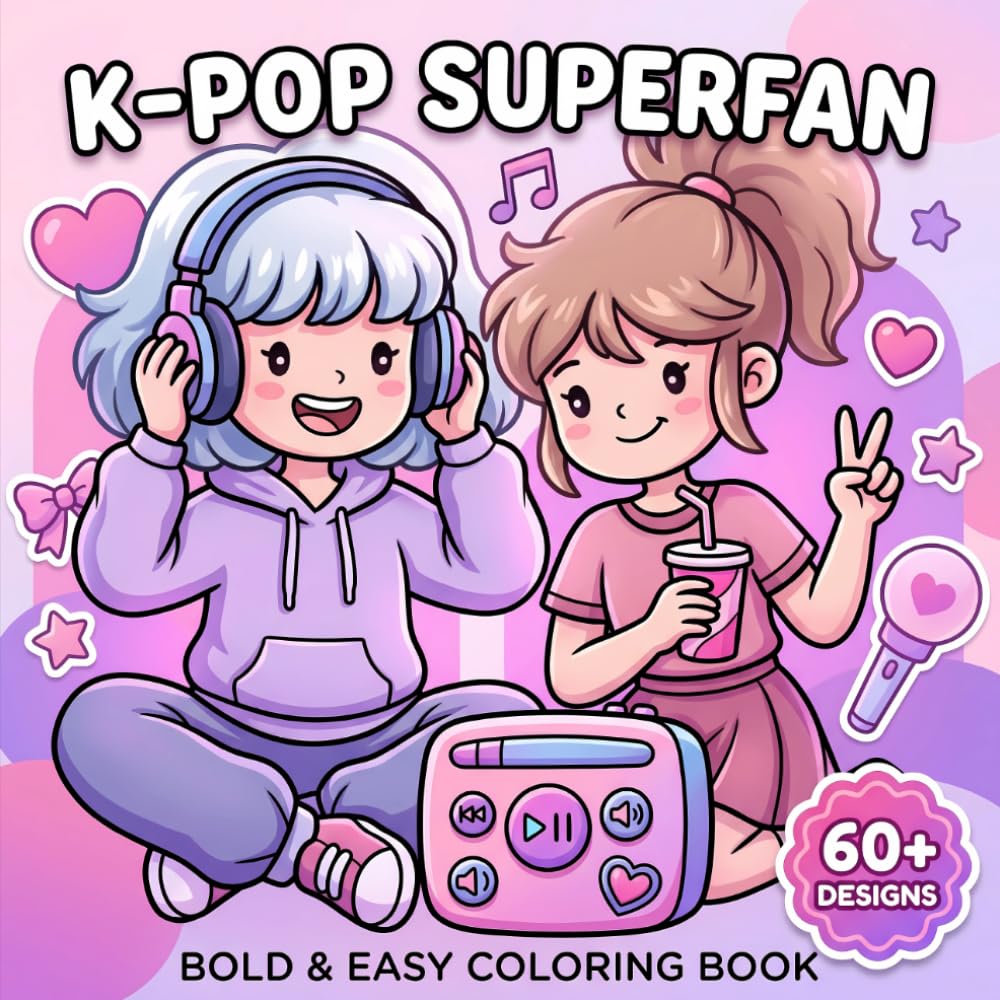 KPop Superfan Coloring Book: Adorable Bold And Easy Pages Filled With Stylish Looks, Sweet Charms, And Happy Idol-Inspired Moments For Creative Relaxation