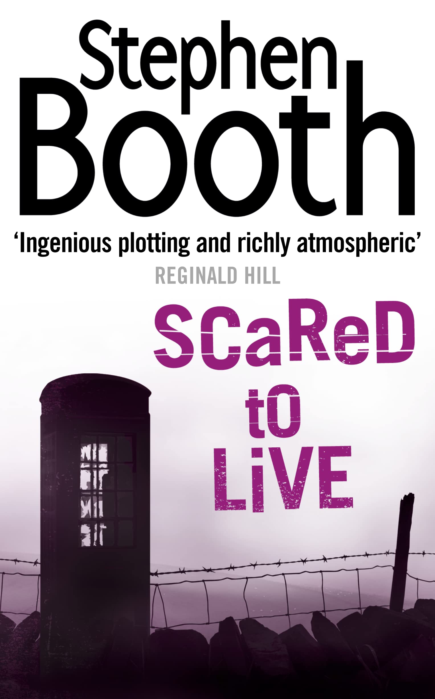 Scared to Live by Stephen Booth - 9780007172108