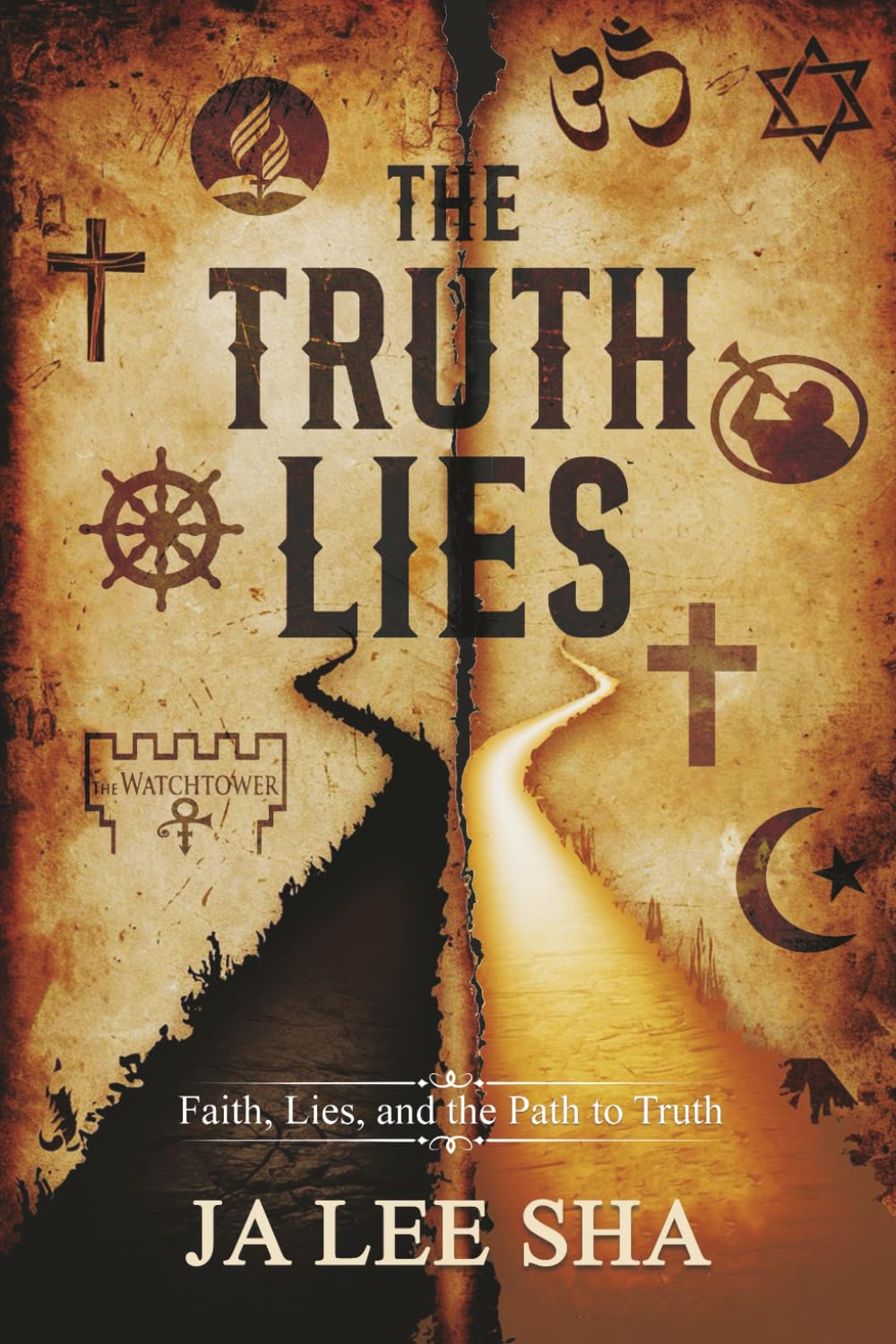 THE TRUTH LIES: Faith, Lies, and the Path To Truth